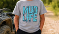 Mud Life